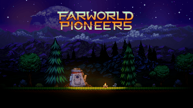 天に瞬く星々の開拓者となれ『Farworld Pioneers』